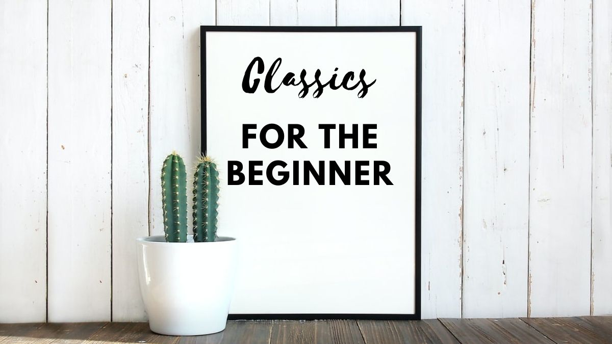Classics for beginners